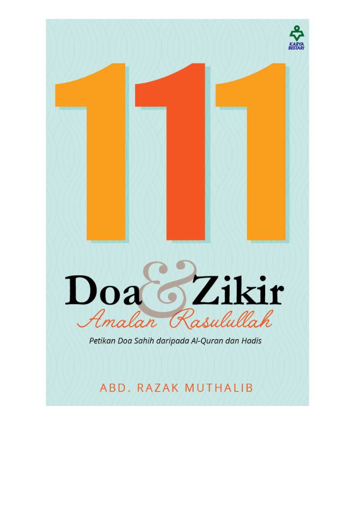 111 DOA DAN ZIKIR AMALAN RASULULLAH-KARYA BESTARI