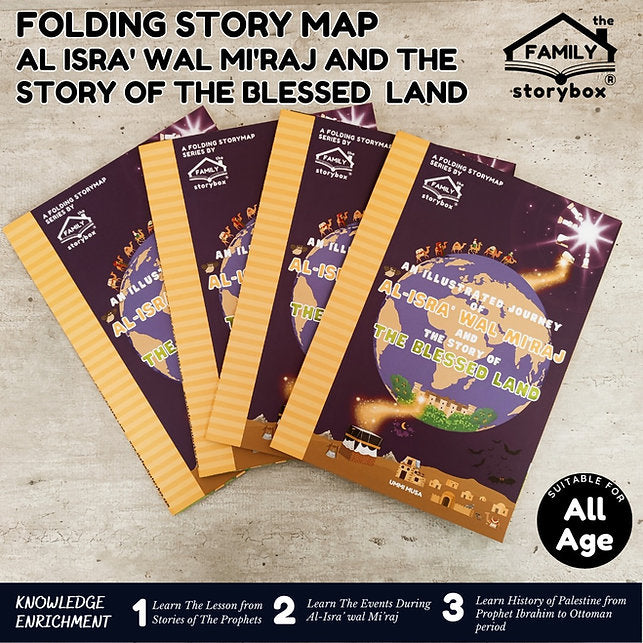 THE FAMILY STORYBOX - Folding Storymap - An Illustrated Journey of Al-Isra' Wal Mi'raj, Map of Filastine & The Story of Blessed Land