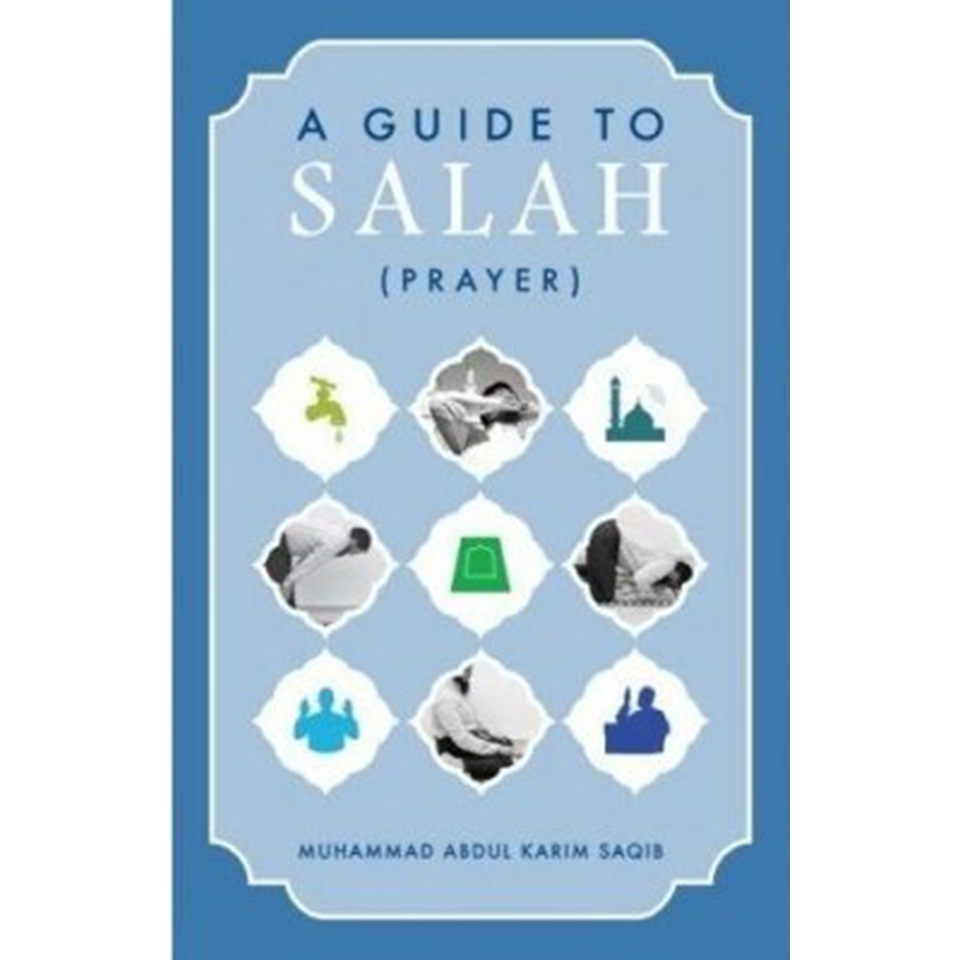 DAKWAH CORNER - A Guide To Salah (Solat Prayer)