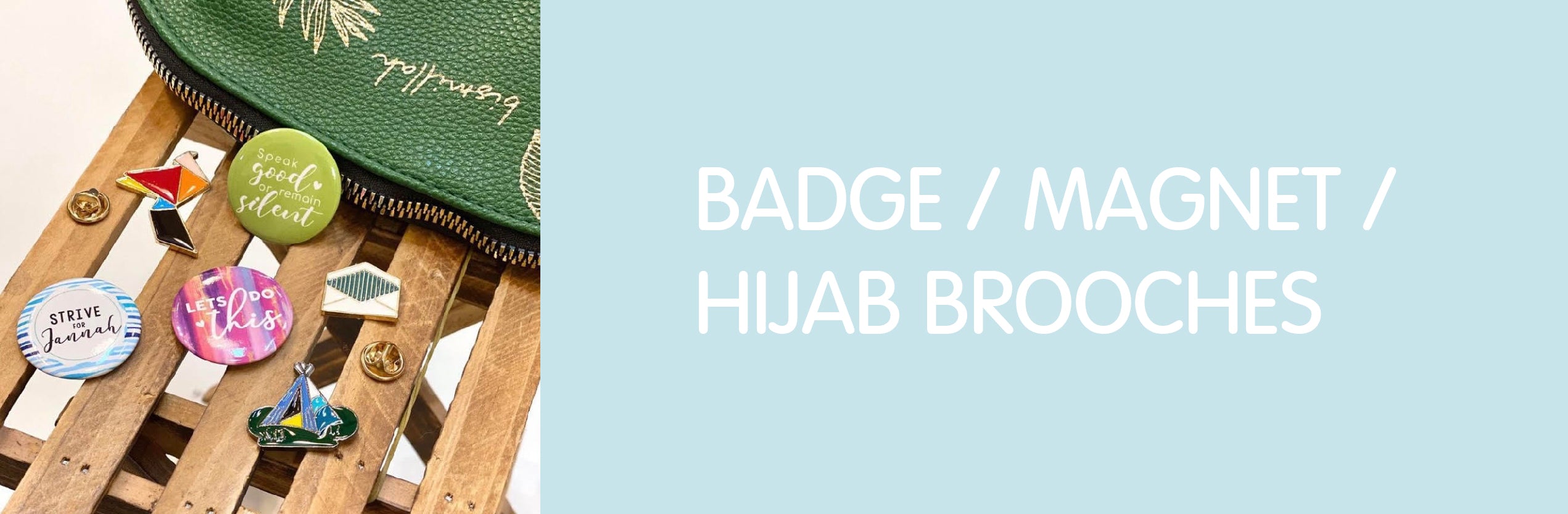 Badge / Magnet / Hijab Brooches