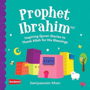 Baby's First Quran Stories: Prophet Ibrahim (Board Book)