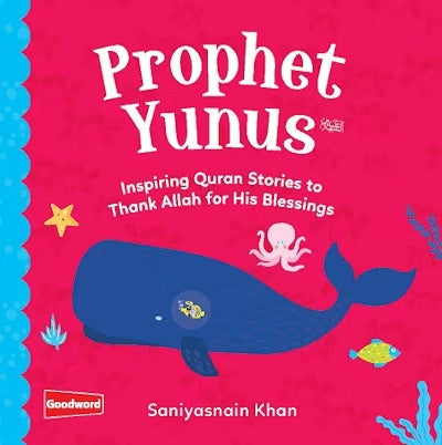 Baby's First Quran Stories: Prophet Yunus (Board Book)