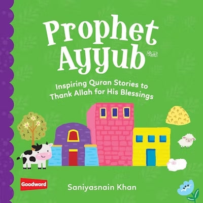 Baby's First Quran Stories: Prophet Ayyub (Board Book)