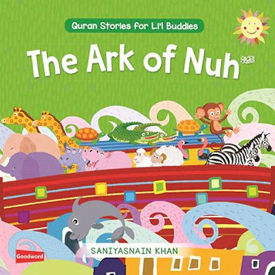 Quran Stories for Li’l Buddies: The Ark of Nuh (Board Book)