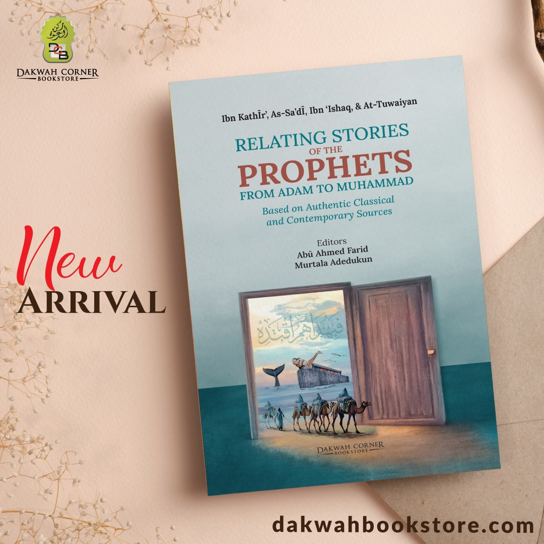 Relating Stories of the Prophets From Adam to Muhammad
