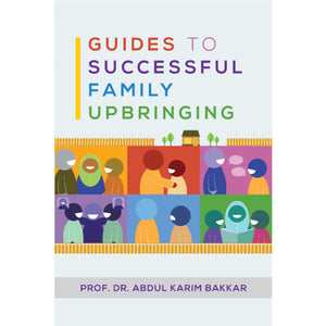 Guides to Successful Family Upbringing (Compiled Edition)