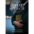 Divine Speech: Exploring The Quran As Literature by Nouman Ali Khan