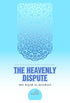 The Heavenly Dispute