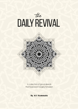 THE DAILY REVIVAL: A Collection of Good Deeds That Have Been Largely Forsaken
