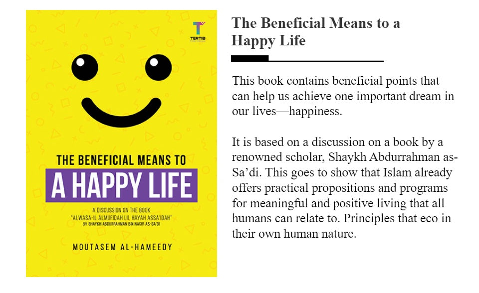 The Beneficial Means to a Happy Life