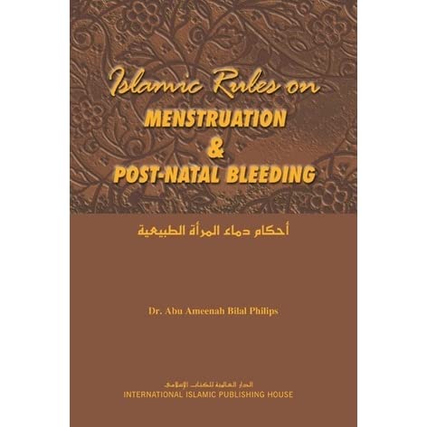 Islamic Rules on Menstruation & Post-Natal Bleeding