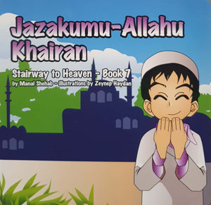 Jazakumu-Allahu Khairan - Stairway to Heaven Book 7