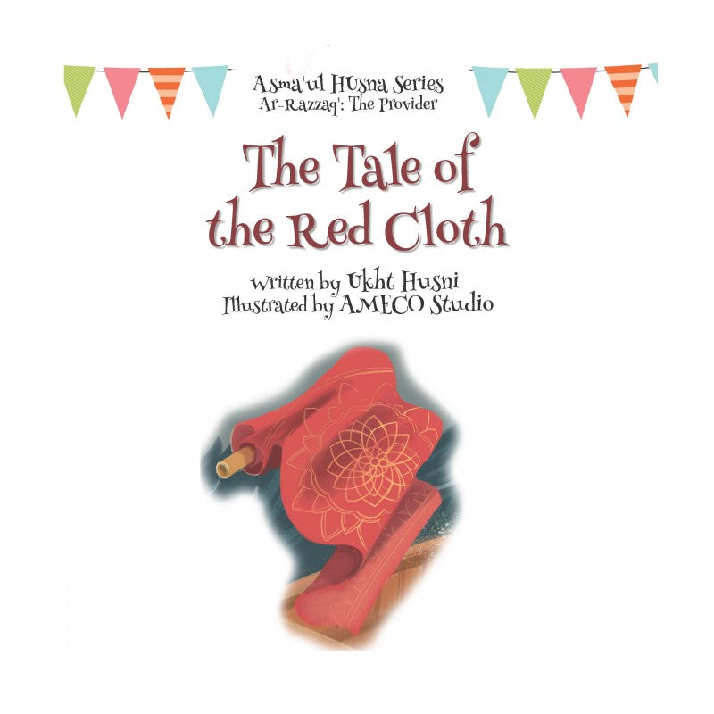 The Tale of the Red Cloth (Asmaul Husna Series)